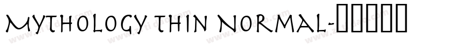 Mythology Thin Normal字体转换